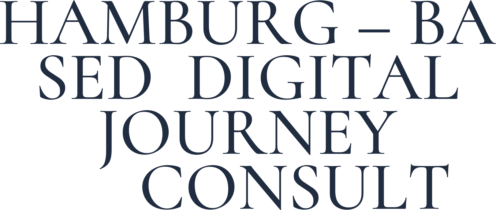 HAMBURG - BASED DIGITAL JOURNEY CONSULT